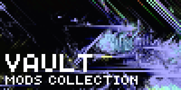VAULT: Mods Collection